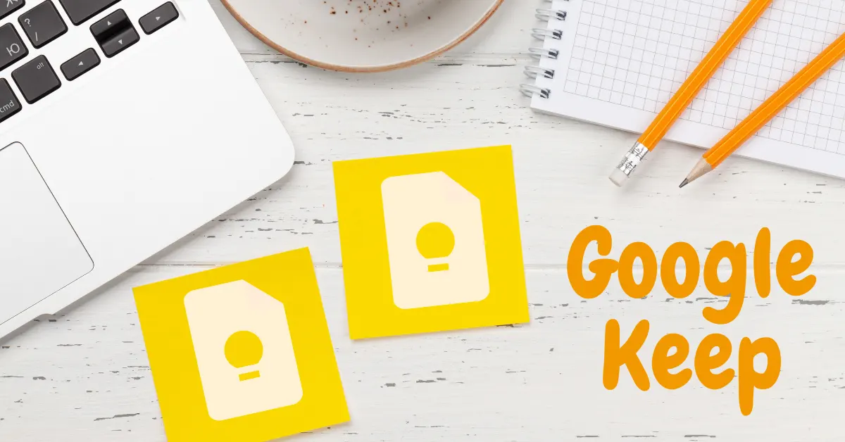 Yeni Google Keep'in En iyi 5 Özelligi